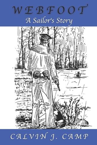 Webfoot: A Sailor's Story