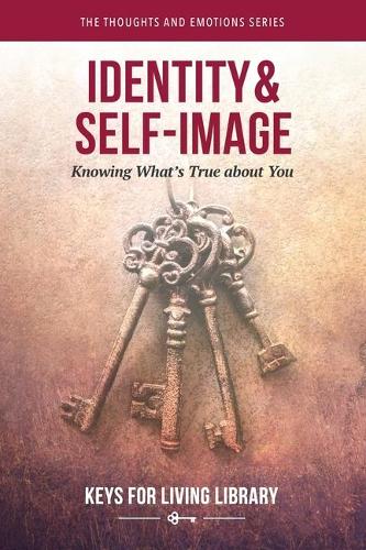 Keys for Living: Self-Image AND Identity