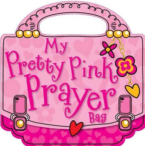 My Pretty Pink Prayer Bag (Book)