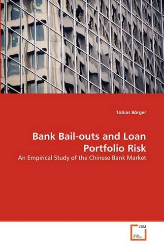Bank Bail-outs and Loan Portfolio Risk