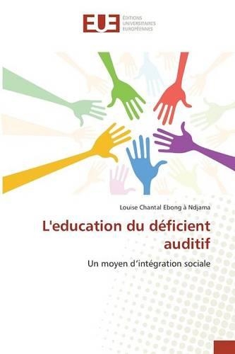 Leducation Du Déficient Auditif