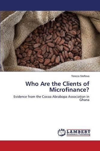 Who Are the Clients of Microfinance?