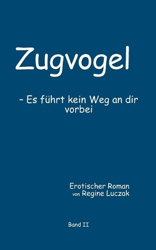 Zugvogel Band II