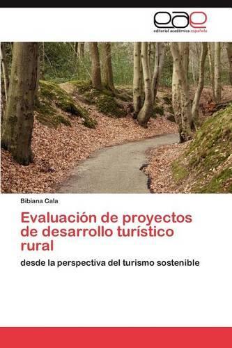Evaluación de proyectos de desarrollo turístico rural