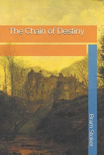 The Chain of Destiny