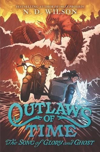 Outlaws of Time: The Song of Glory and Ghost: (2 Outlaws of Time)