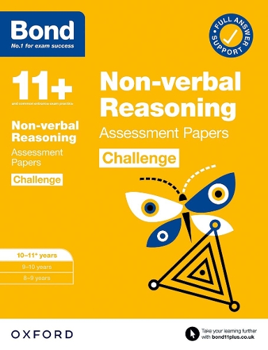 Bond 11+ Non-verbal Reasoning Challenge Assessment Papers 10-11 years: Ready for the 2025 exam (for GL Assessment & other 11 plus exams): (Bond 11+)