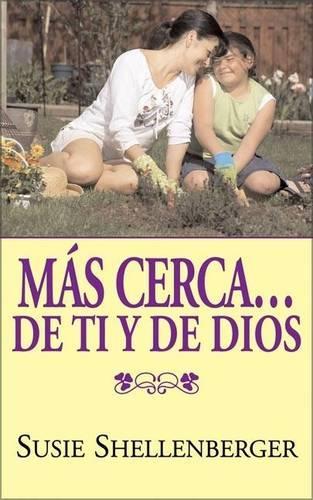 Mas Cerca... de Ti y de Dios