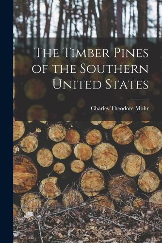 The Timber Pines of the Southern United States