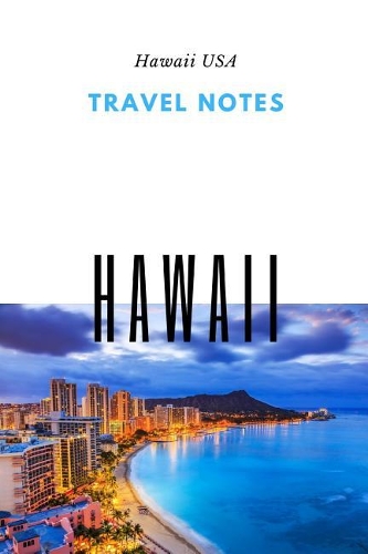 Travel Notes Hawaii