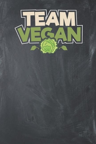 Team Vegan: Lined Journal Lined Notebook 6x9 110 Pages Ruled