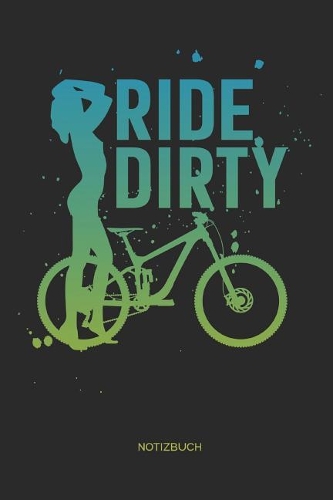 Ride Dirty - Notizbuch