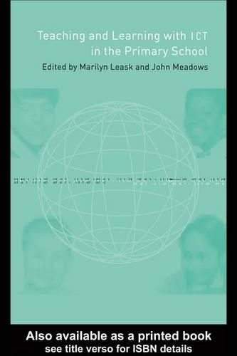 Teaching and Learning Using ICT in the Primary School