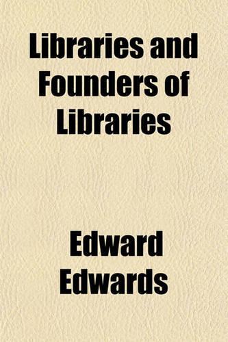 Libraries and Founders of Libraries