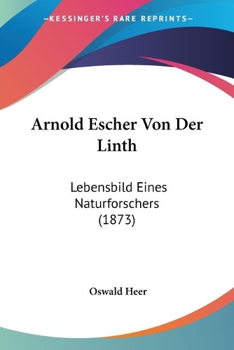 Arnold Escher Von Der Linth