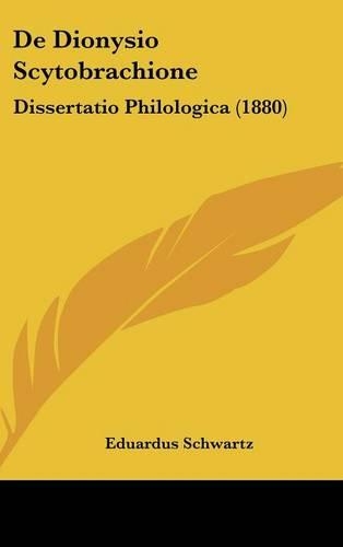 de Dionysio Scytobrachione: Dissertatio Philologica (1880)(Latin)