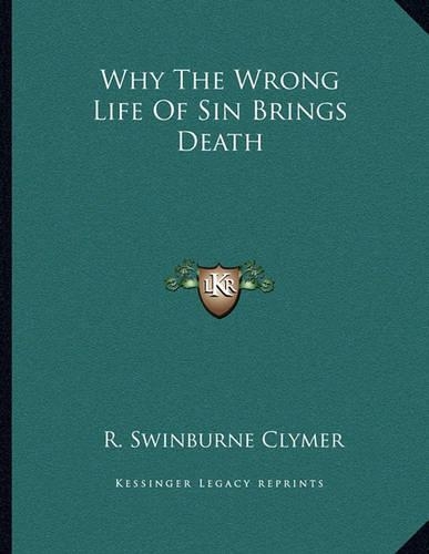 Why the Wrong Life of Sin Brings Death