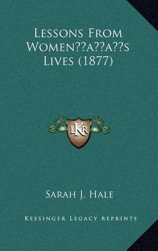 Lessons from Women's Lives (1877)