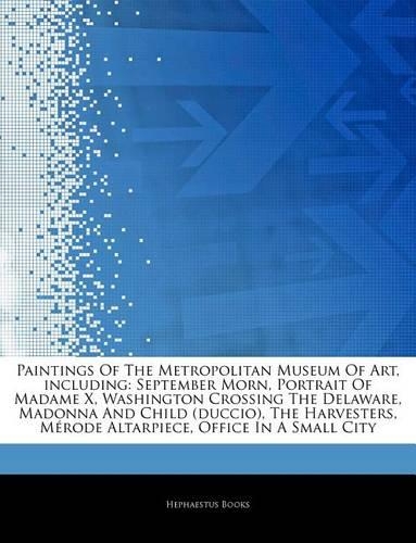 Articles on Paintings of the Metropolitan Museum of Art, Including