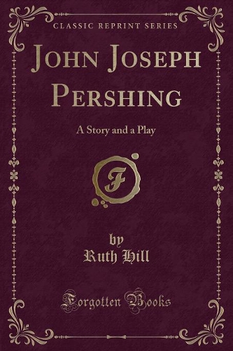 John Joseph Pershing