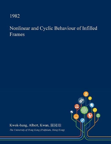 Nonlinear and Cyclic Behaviour of Infilled Frames: (English)