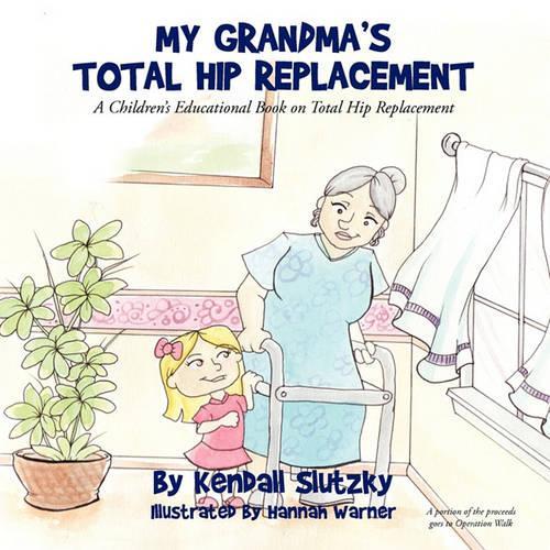 My Grandma's Total Hip Replacement