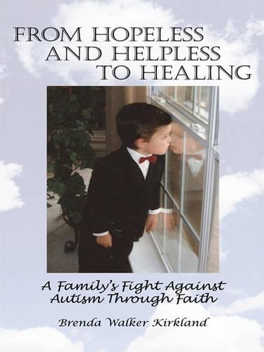 From Hopeless and Helpless to Healing