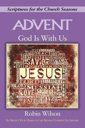 God Is with Us - [Large Print]: An Advent Study Based on the Revised Common Lectionary