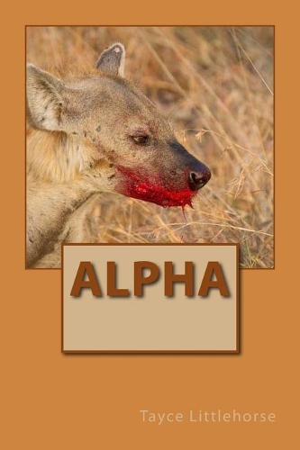 Alpha: (1 The Ivy Lakes Trilogy)