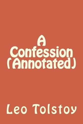A Confession (Annotated)