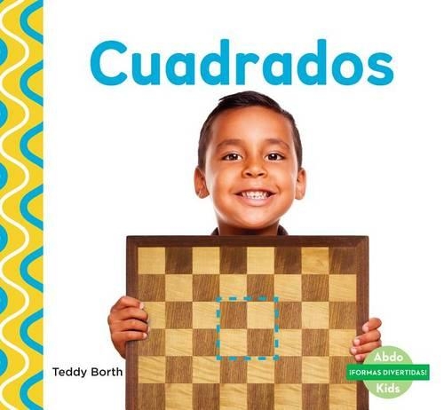 Cuadrados (Squares) (Spanish Version): (¡formas Divertidas! (Shapes Are Fun! ))