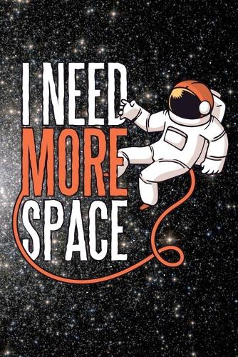 I Need More Space