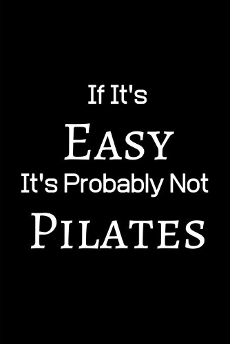 Pilates: Pilates Notebook Journal, Pilates Composition Journal with Blank Lined Pages Size 6 x 9 inch 116 Page(1 Pilates)