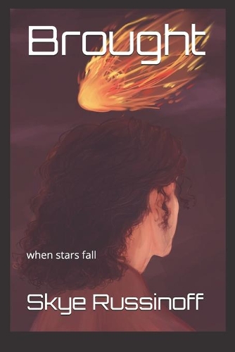 Brought: when stars fall