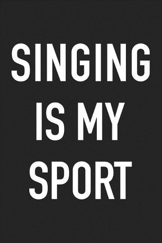 Singing Is My Sport