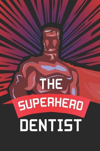 The Superhero Dentist