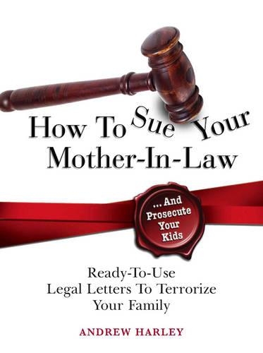 How to Sue Your Mother-in-Law
