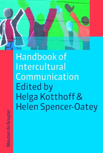 Handbook of Intercultural Communication: (7 Handbooks of Applied Linguistics [HAL])