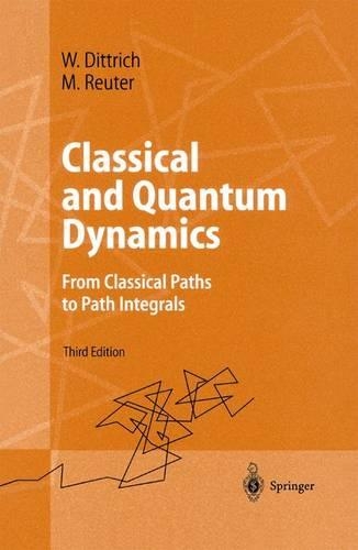 Classical and Quantum Dynamics