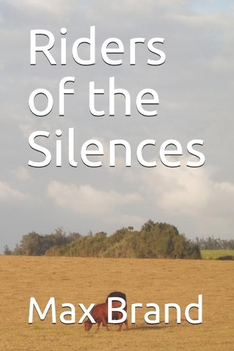 Riders of the Silences