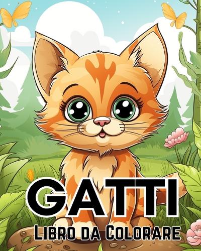Libro da Colorare sui Gatti per Bambini Dagli 8 ai 12 anni: Gatti e Gattini Carini e Adorabili dei Cartoni Animati