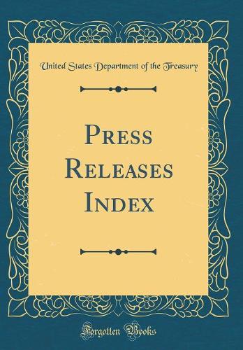 Press Releases Index (Classic Reprint)