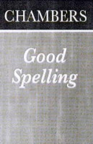 Chambers Pocket Guide to Good Spelling