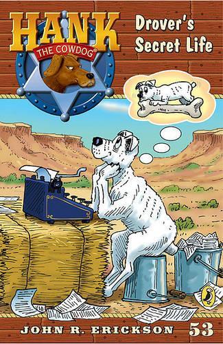 Drover's Secret Life: (53 Hank the Cowdog (Pb))