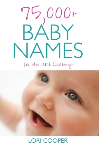 75,000+ Baby Names for the 21st Century