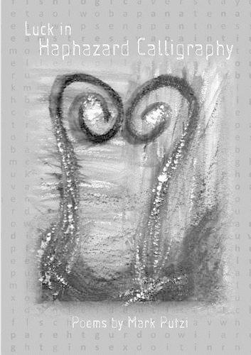 Luck in Haphazard Calligraphy