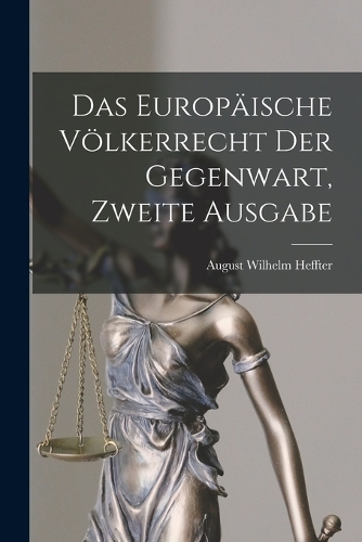 Das Europäische Völkerrecht der Gegenwart, zweite Ausgabe