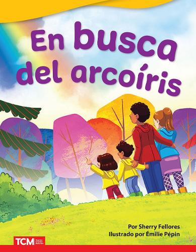 En busca del arcoíris: (Literary Text)