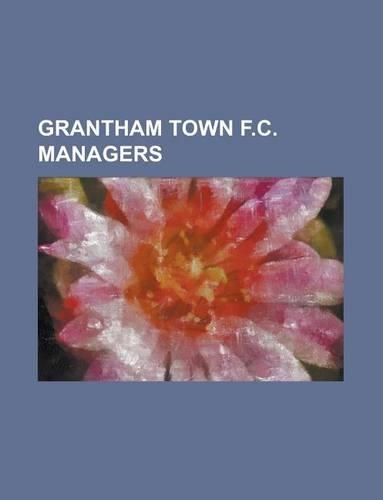 Grantham Town F.C. Managers