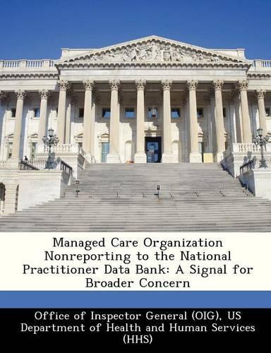 Managed Care Organization Nonreporting to the National Practitioner Data Bank